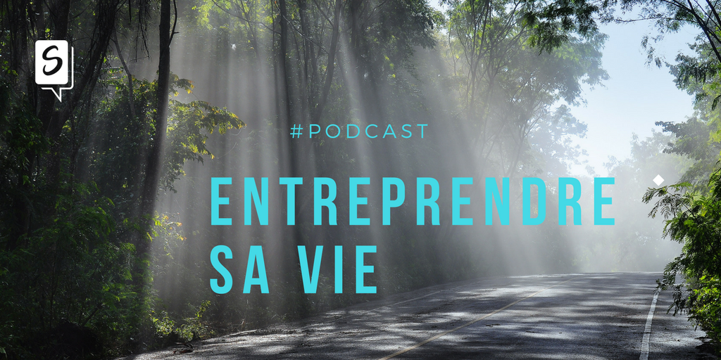 Entreprendre sa vie